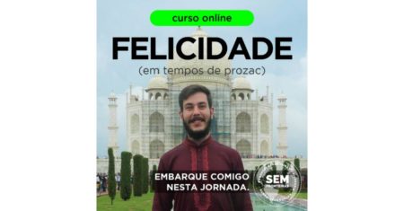 Felicidade em Tempos de Prozac